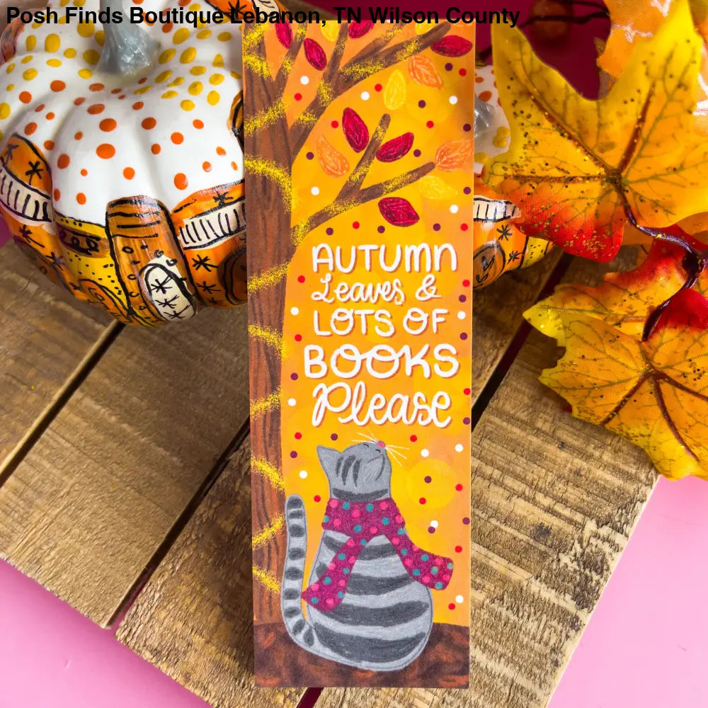 Autumn Leaves and Lots of Book Please Cat Bookmark: Laminated - Posh Finds