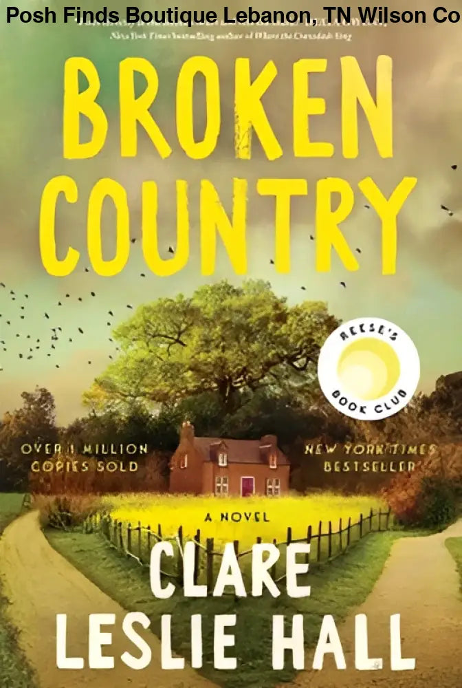 Broken Country by Clare Leslie Hall, Hardcover - Posh Finds