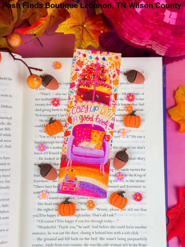 Cozy Up With a Good Book Fall Bookmark: Laminated - Posh Finds