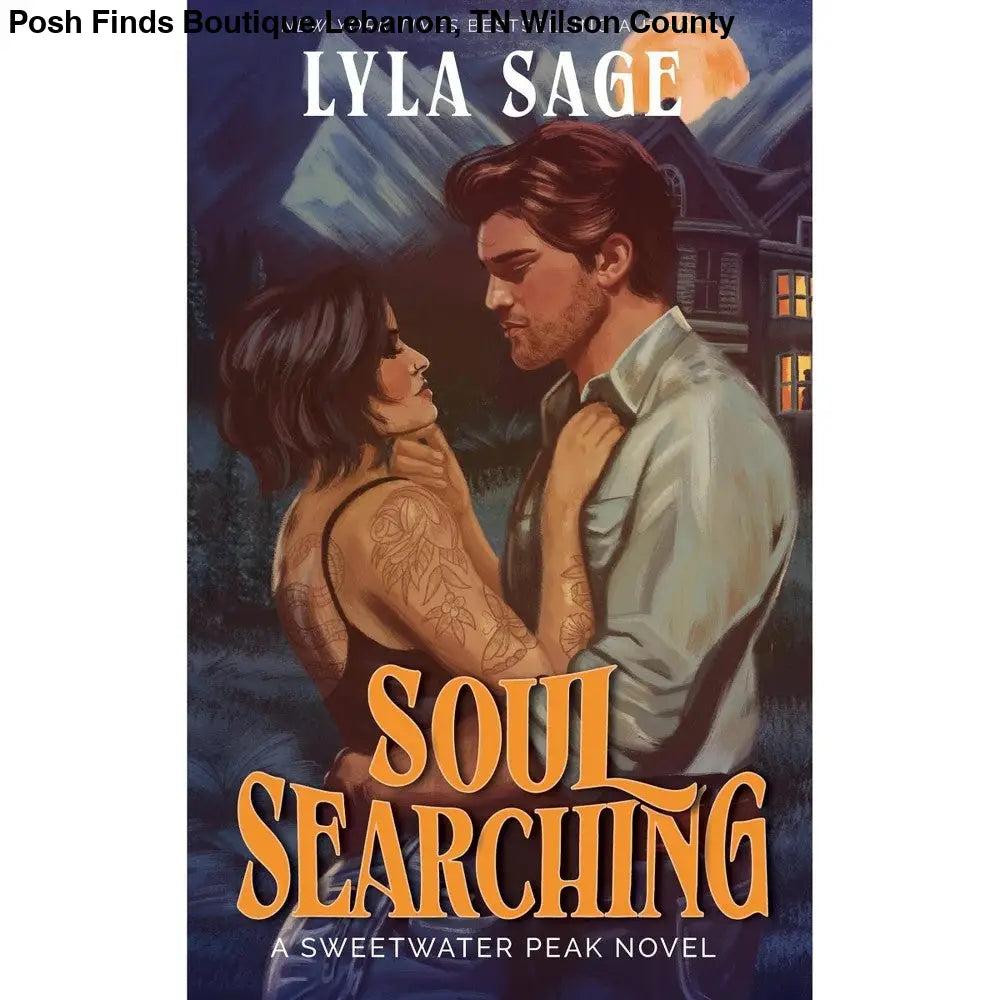Dial Press Soul Searching - Sweetwater Peak by Lyla Sage - Posh Finds