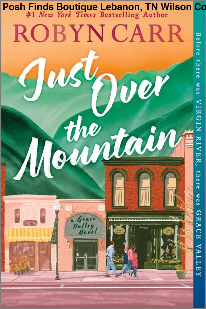 Just Over the Mountain : Robyn Carr - Posh Finds