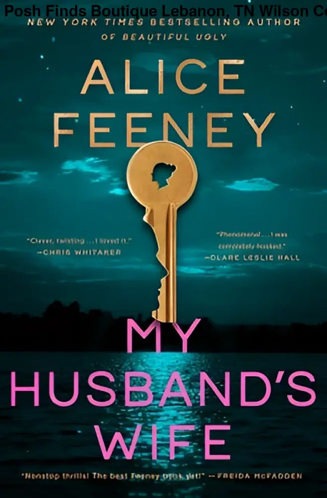My Husband's Wife by Alice Feeney - Hardcover - Posh Finds