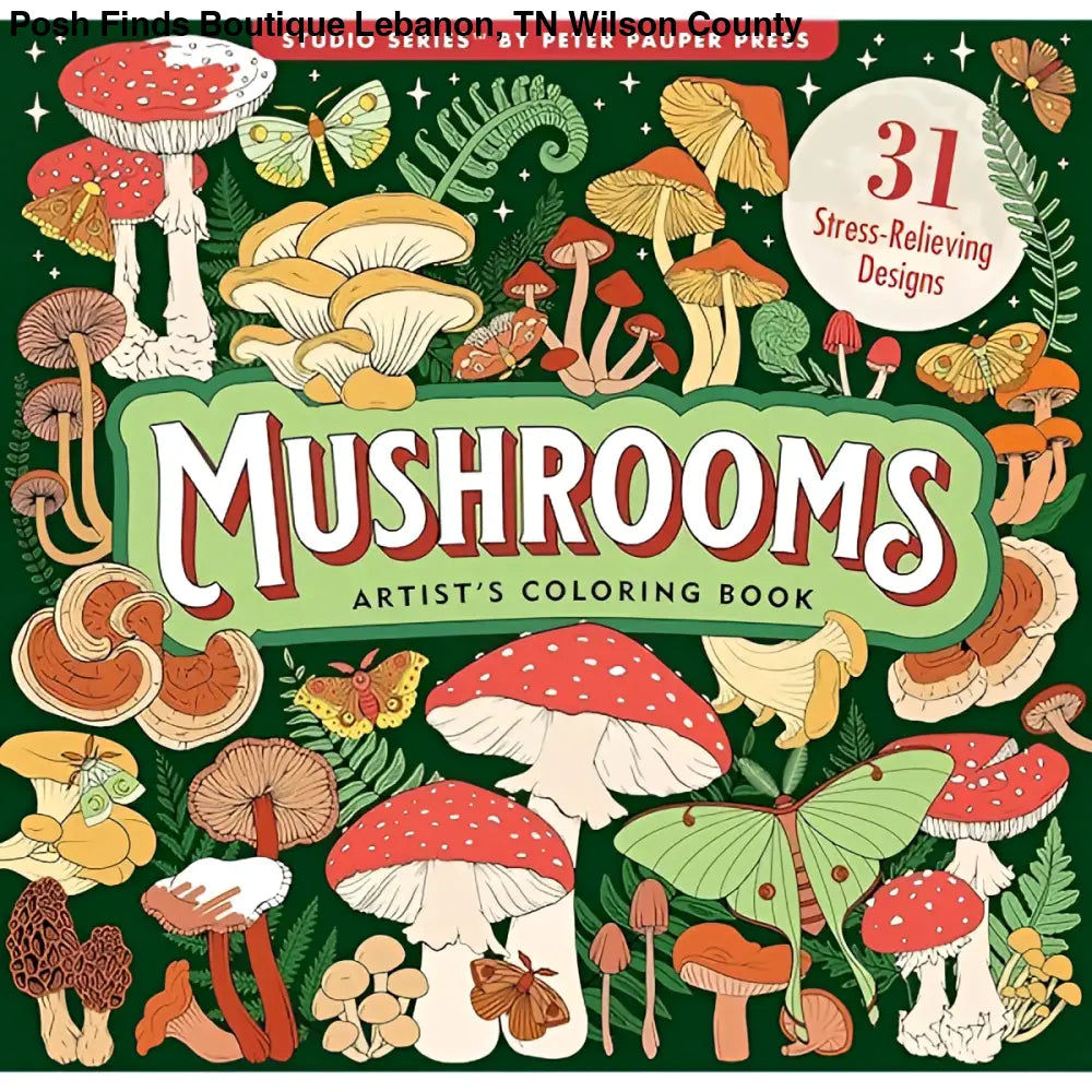 Peter Pauper Press Mushrooms Adult Coloring Book, Pack of 1 - Posh Finds