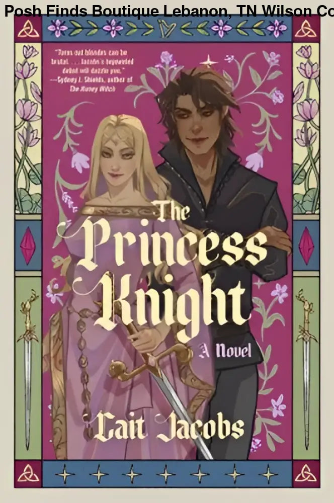 Princess Knight, The : Cait Jacobs - Posh Finds