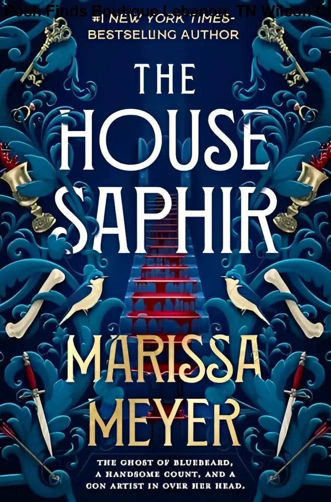 The House Saphir by Marissa Meyer - Posh Finds