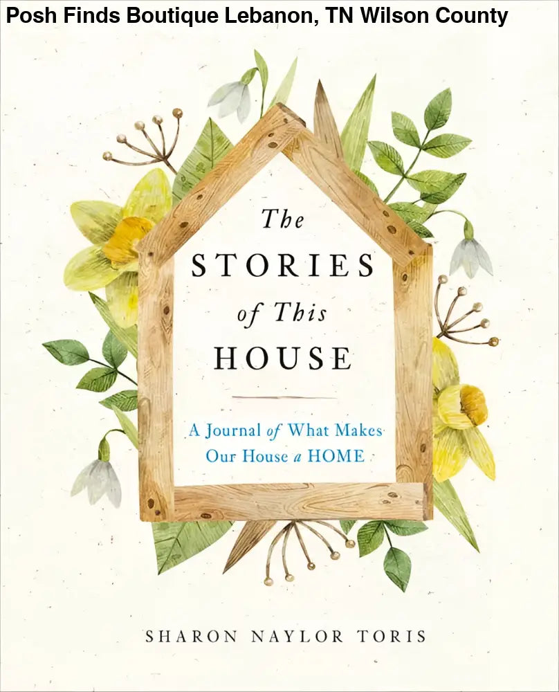 The Stories of This House - Posh Finds