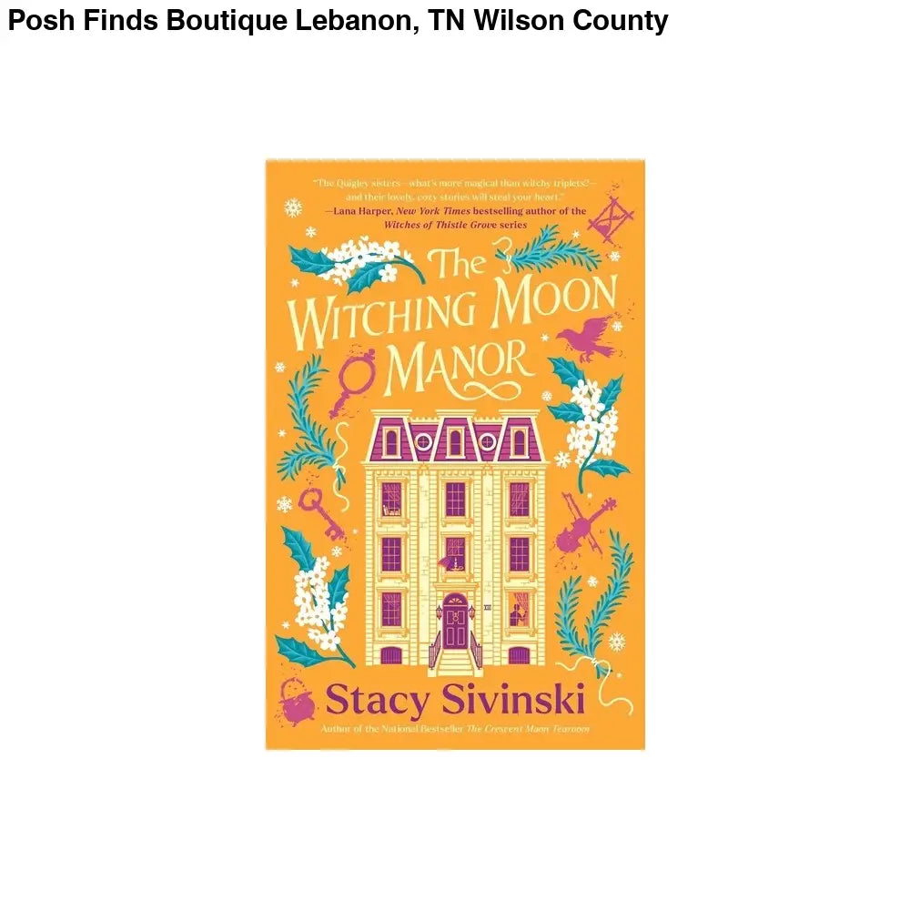 The Witching Moon Manor by Stacy Sivinski - Posh Finds