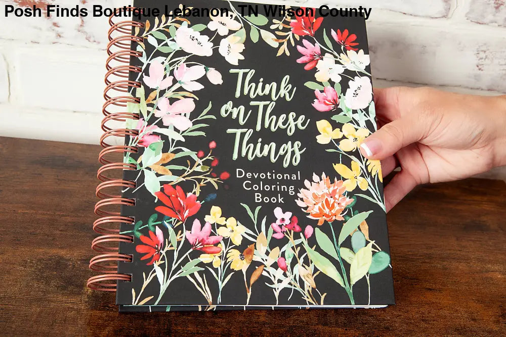 Think on These Things (Devotional Coloring Book) - Posh Finds