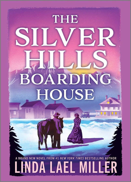 The Silver Hills Boarding House : Linda l Miller