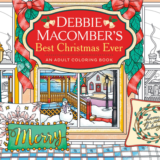 Debbie Macomber's Best Christmas Ever
An Adult Coloring Book