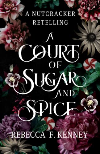 A Court of Sugar and Spice Nutcracker Romance - Posh Finds