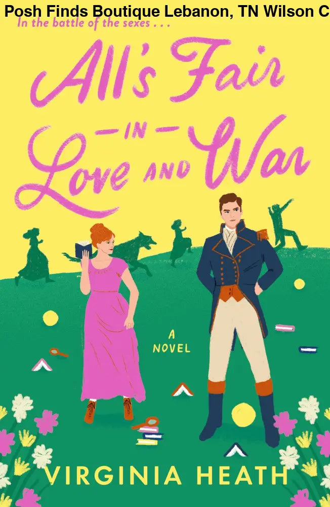All's Fair In Love and War: A Novel - Posh Finds