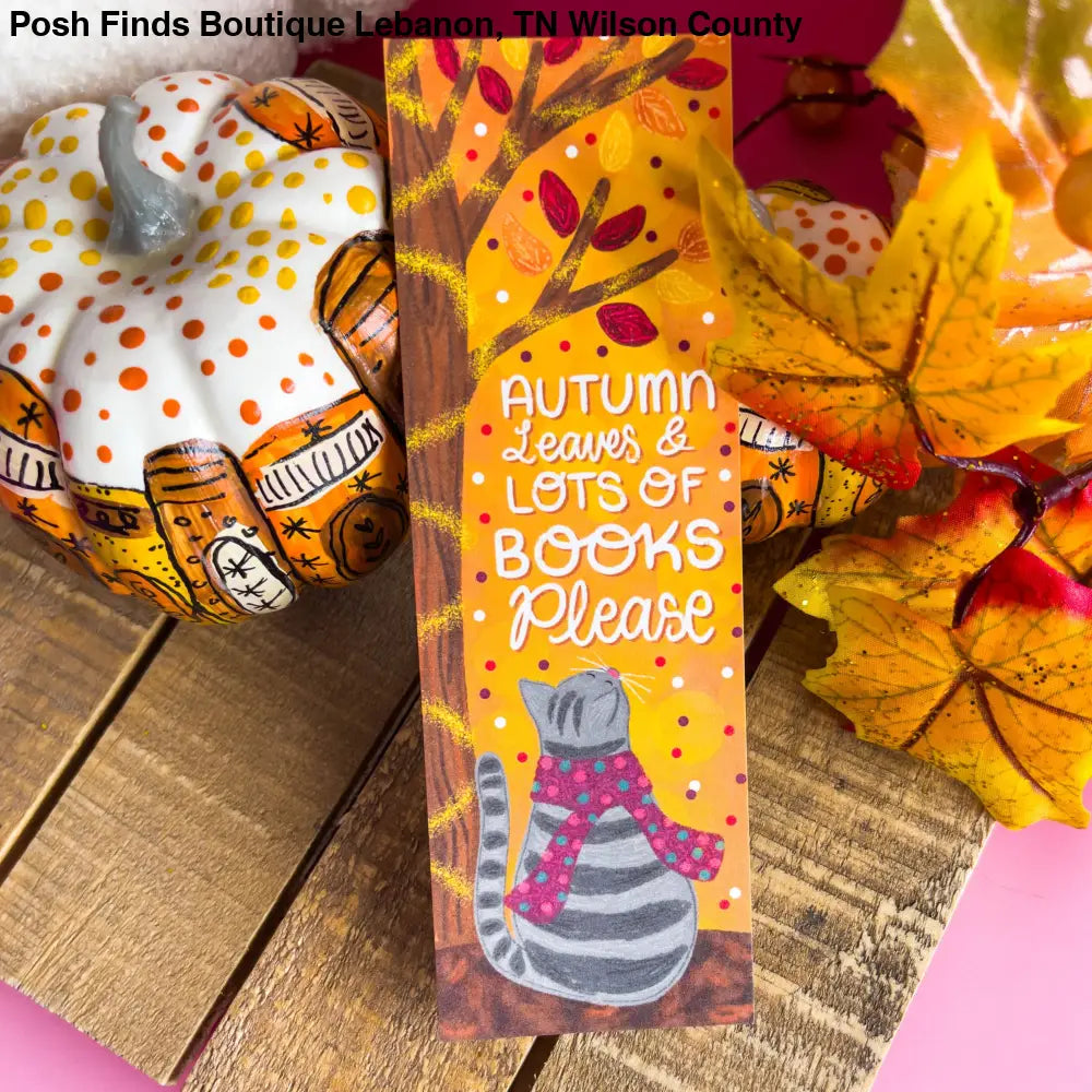 Autumn Leaves and Lots of Book Please Cat Bookmark: Laminated - Posh Finds