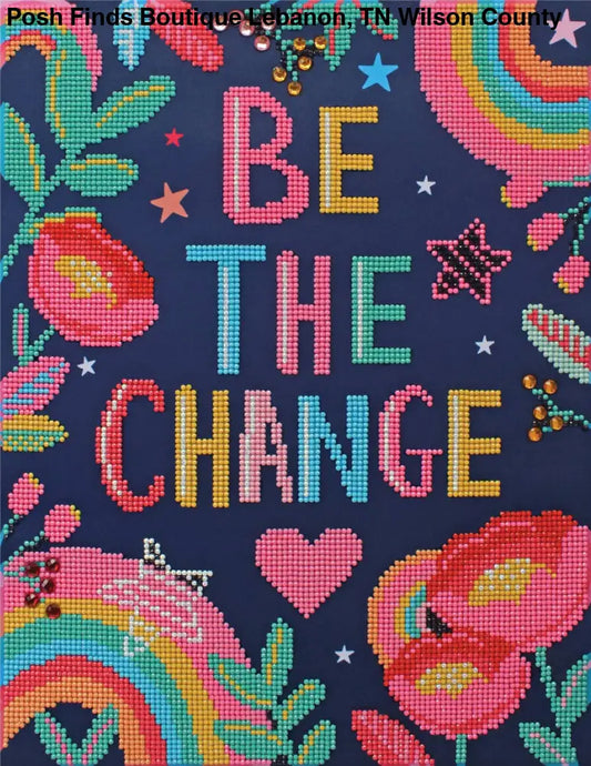 Be the Change Diamond Painting Kit - Posh Finds