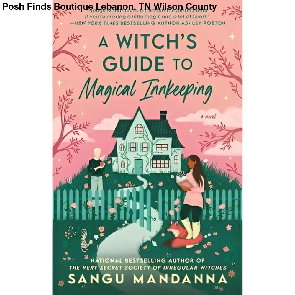 Berkley - A Witch's Guide to Magical Innkeeping by Sangu Mandanna - Posh Finds