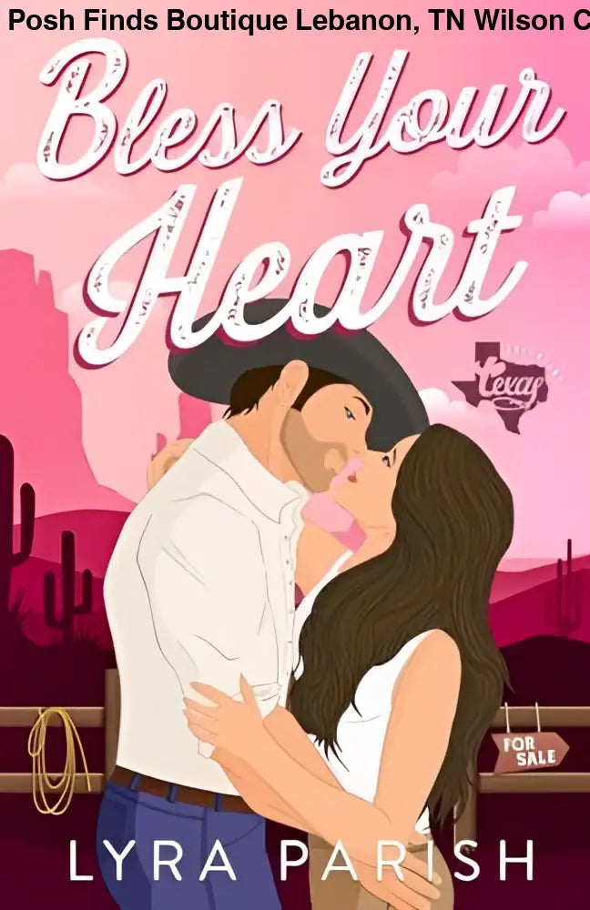 Bless Your Heart Extended Edition: Small Town Romance - Posh Finds