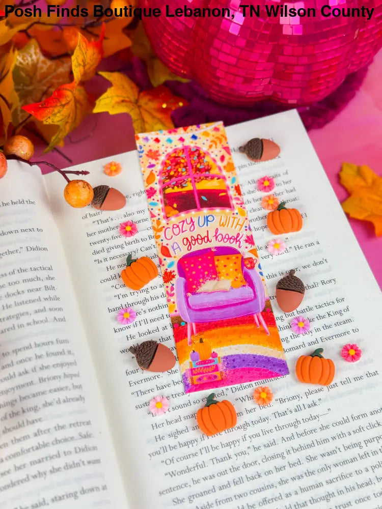 Cozy Up With a Good Book Fall Bookmark: Laminated - Posh Finds