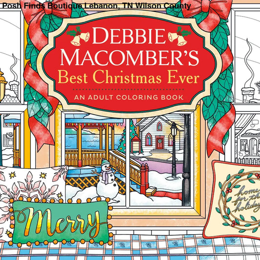 Debbie Macomber's Best Christmas Ever
An Adult Coloring Book - Posh Finds