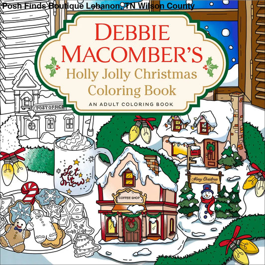 Debbie Macomber's Holly Jolly Christmas Coloring Book - Posh Finds