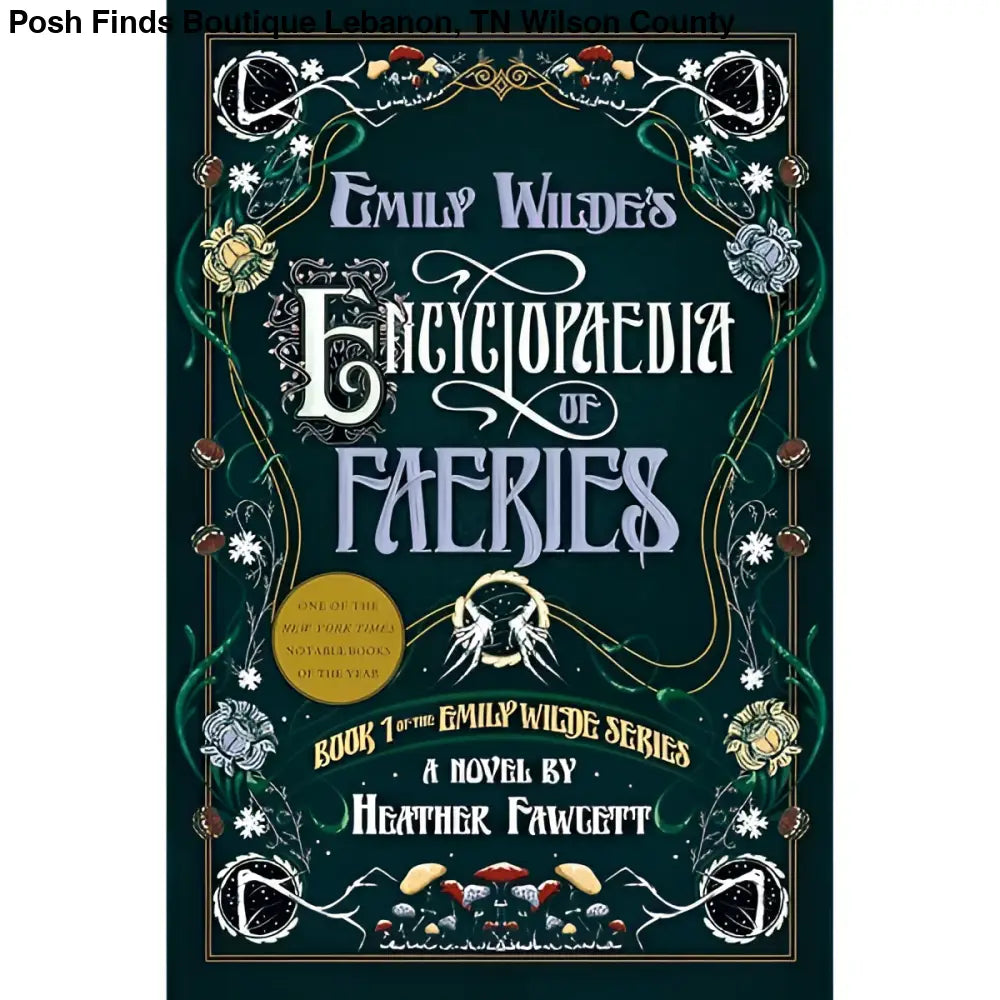 Del Rey Emily Wilde's Encyclopaedia of Faeries - Posh Finds
