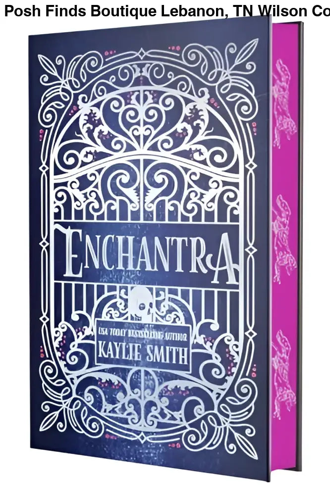 Enchantra (Deluxe Limited Edition) - by Kaylie Smith (Hardcover) - Posh Finds