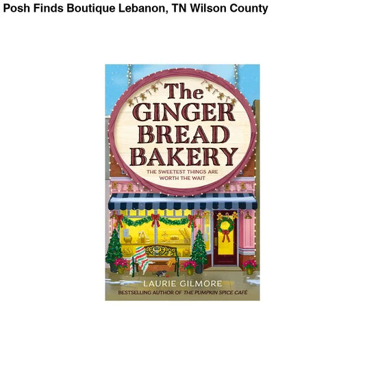 HarperCollins The Gingerbread Bakery - Dream Harbor by Laurie Gilmore - Posh Finds