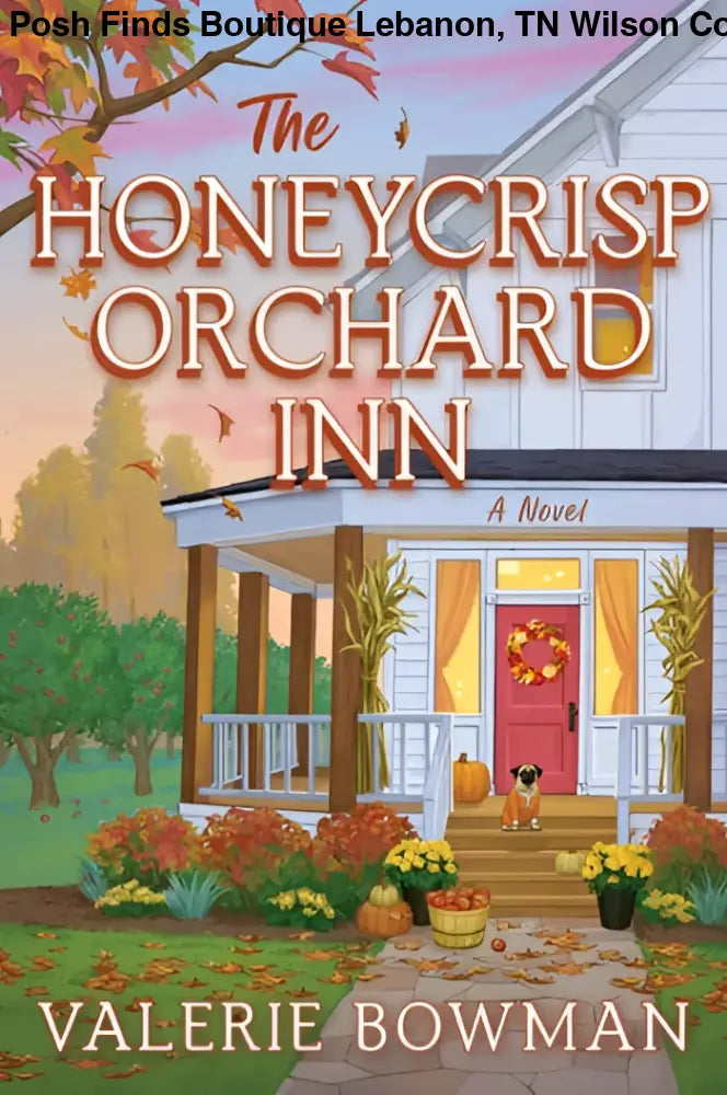 HarperCollins The Honeycrisp Orchard Inn by Valerie Bowman - Posh Finds
