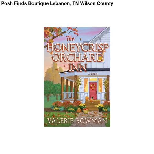 HarperCollins The Honeycrisp Orchard Inn by Valerie Bowman - Posh Finds
