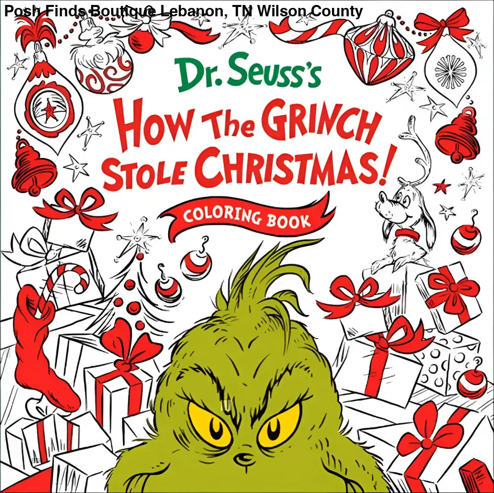 How The Grinch Stole Coloring Book - Posh Finds