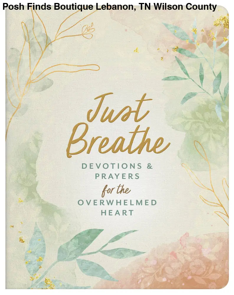 Just Breathe - Posh Finds