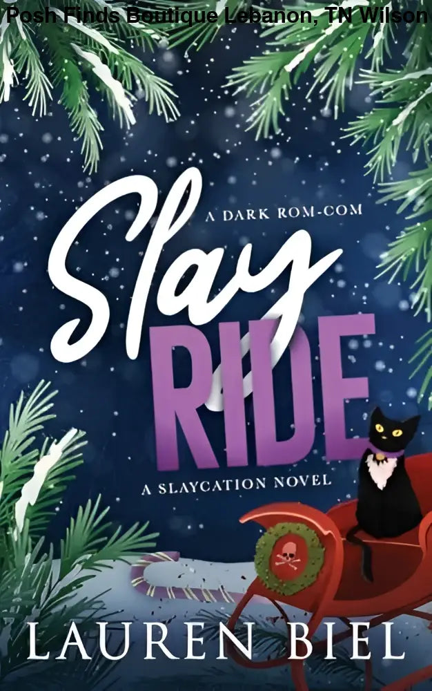 Lauren Biel - Slay Ride Slaycation Paperback - Posh Finds