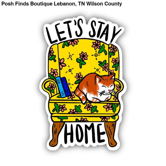 Let's Stay Home Cat Chair Sticker - Posh Finds