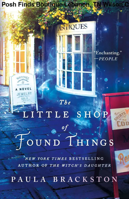 Little Shop Of Found Things: A Novel - Posh Finds