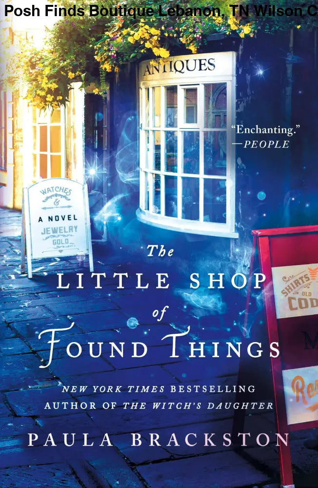 Little Shop Of Found Things: A Novel - Posh Finds