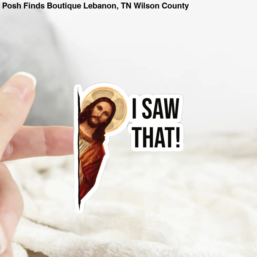 Meme Jesus I Saw That Sticker: Transparent Background