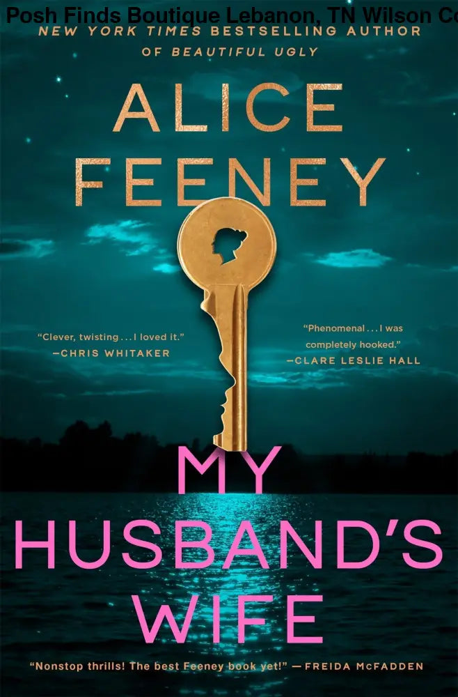 My Husband's Wife by Alice Feeney - Hardcover - Posh Finds