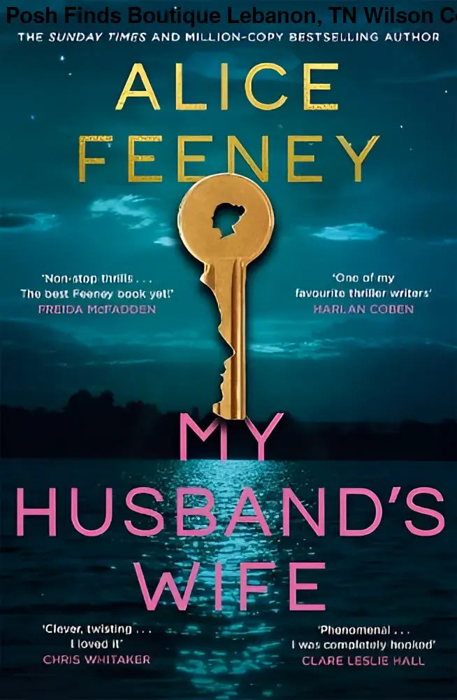 My Husband's Wife by Alice Feeney - Hardcover - Posh Finds