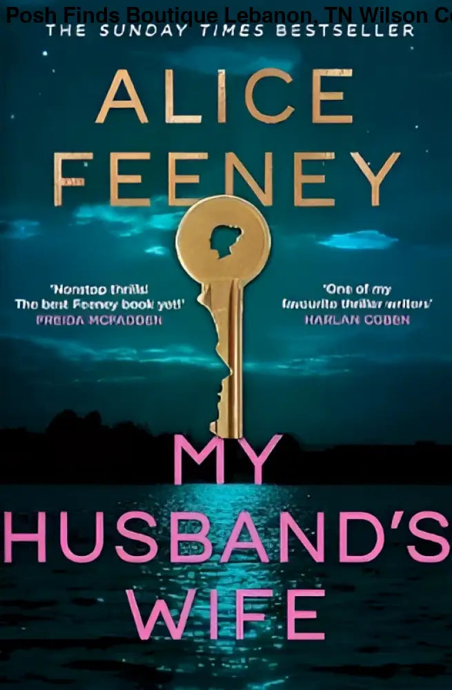 My Husband's Wife by Alice Feeney - Hardcover - Posh Finds
