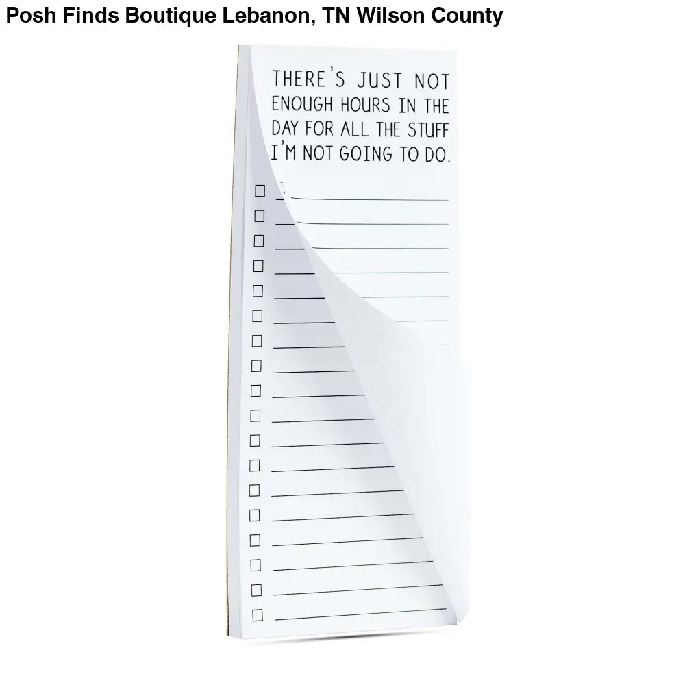 Not enough hours for stuff I'm not going to do list pads - Posh Finds