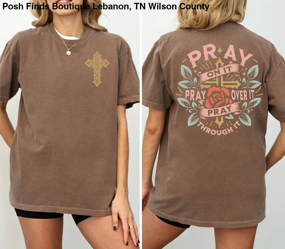Pray Through It Christian Faith T-Shirt Pepper - Women > Tops