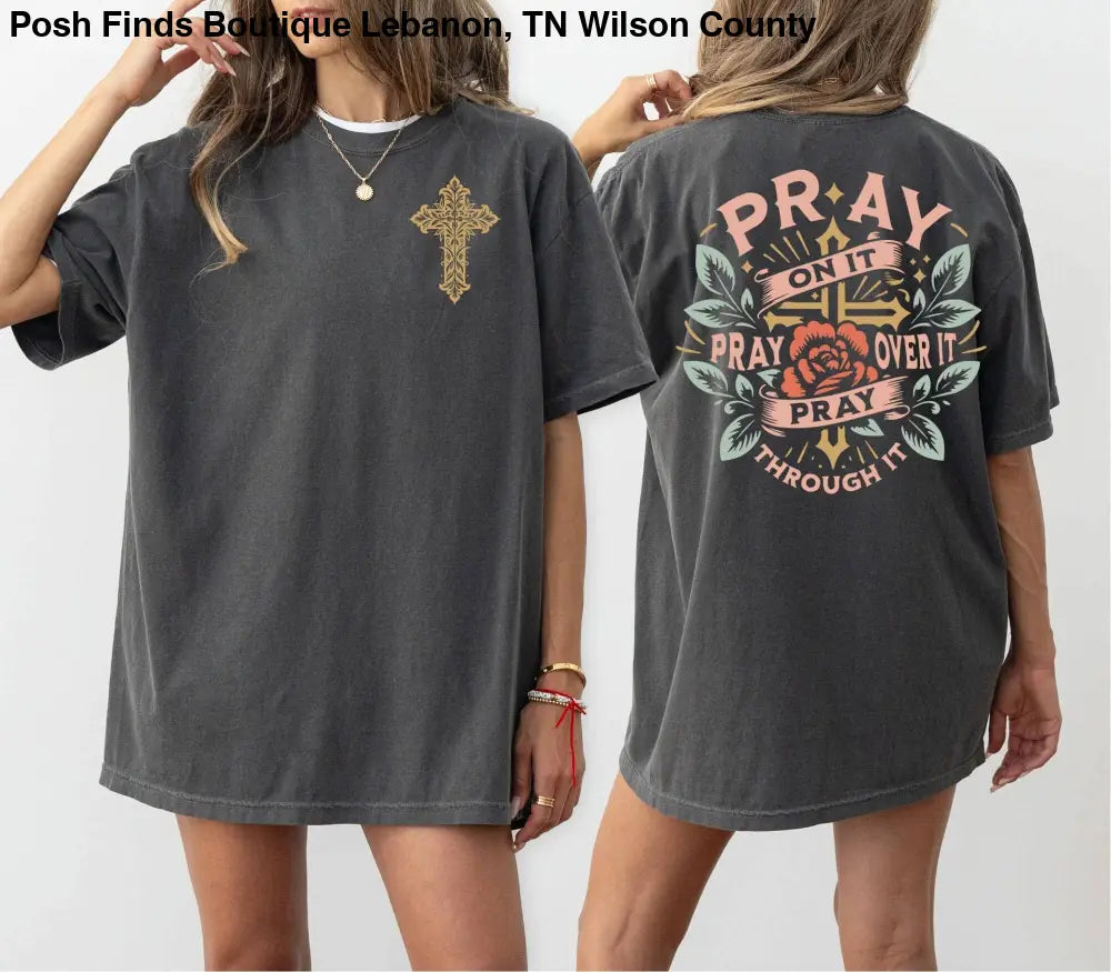 Pray Through It Christian Faith T-Shirt Pepper - Women > Tops