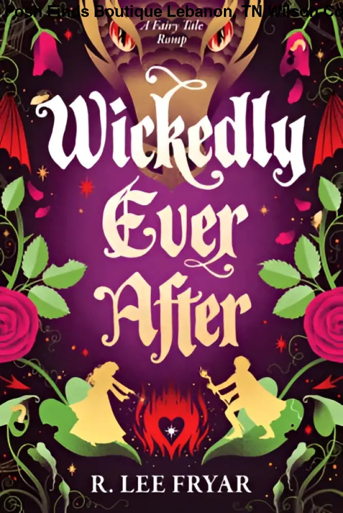 Sourcebooks Casablanca Wickedly Ever After by R Lee Fryar - Posh Finds