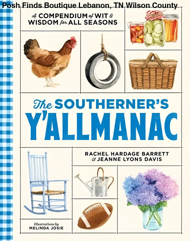 The Southerner's Y'allmanac - Posh Finds